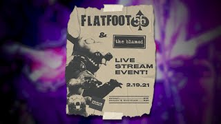 Live stream event!!  FLATFOOT 56 / THE BLAMED at Joes Live
