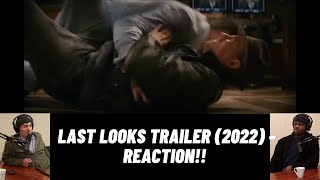 LAST LOOKS Trailer (2022) - REACTION!!