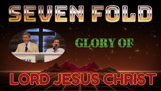 7 fOLD GLORY OF LORDJESUS CHRIST BY GOD'S SERVANT NEVILE JAYASUNDARA , TRANSLATION BY BRO. PADAM