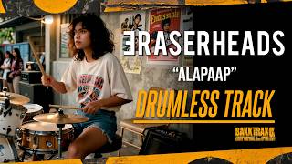 Eraserheads - Alapaap (Drumless) NO DRUMS - High Quality