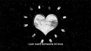 Someone to love