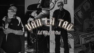 VẪN LÀ TAO | ( EP4 OUTBREAK ) | Lil VB ft B Uzi ( Prod: Rxck )