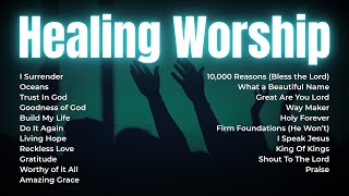 Healing Worship Songs 2026 | Peace, Comfort & Strength in God