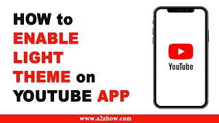 How to Enable Light Theme on Youtube App