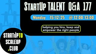 StartUp TALENT Q&A 177