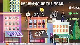 SV7 - Beginning Of The Year Mix [OLD EDM] | #2