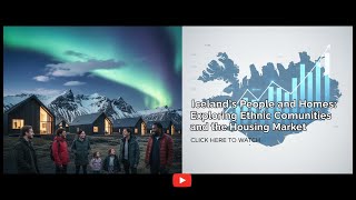 Iceland’s People and Homes: Exploring Ethnic Communities and the Housing Market