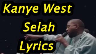 Kanye West - Selah  Lyrics