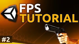 Unity FPS Tutorial 2