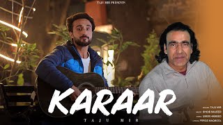 KARAAR||Taju Mir| Shoaib Majeed ||Umer Hameed |Kashmiri Hit