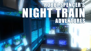 ROBBI SPENCER'S NIGHT TRAIN ADVENTURES