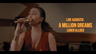 A Million Dreams - Loren Allred LIVE Acoustic