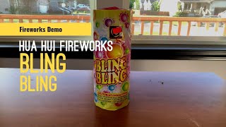 Hua Hui Fireworks - Bling Bling - Fireworks Demo
