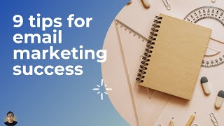9 Tips For Email Marketing Success