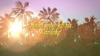 Karaoke "Nami miss ko na" requested song #karaoke #video #youtube ジョス ガルシア