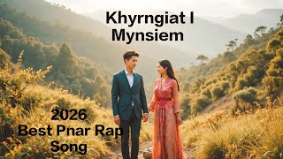 Khyrngiat I Mynsiem | Khasi Pnar Rap Love Song | @kpmusicstudioai