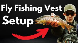 Fly Fishing Vest Setup: Complete How To
