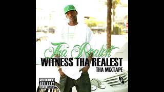 The Realest - Witness tha Realest Mixtape (2006)