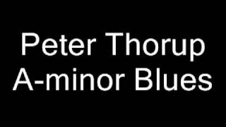 Peter Thorup - A-minor Blues