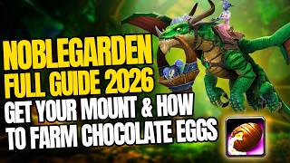 Noblegarden 2026 Complete Guide - Transmogs, Mounts, Pets and More | WoW Midnight