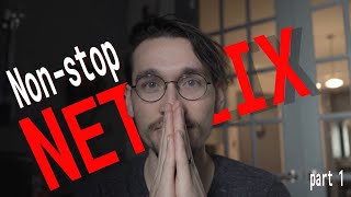 I will watch Netflix everyday until ‘My List’ is empty