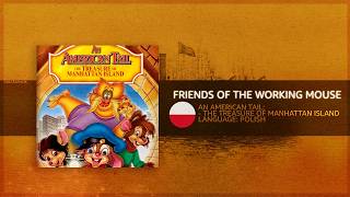 An American Tail: The Treasure of Manhattan Island - Friends of the Working Mouse [Polish]
