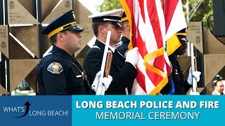 City of Long Beach Police and Fire Memorial Ceremony