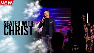 Seated With Christ - Part 1 | Ps Aidan Jeffery | 05 March 2023 AM