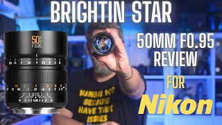 Brightin Star 50mm F0.95 II Review : This lens nearly broke me!
