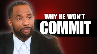 Why He Won't Commit