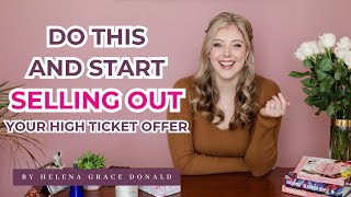 Things You Can Shift This Week If You Want to Book Out Your High-Ticket Coaching Offer