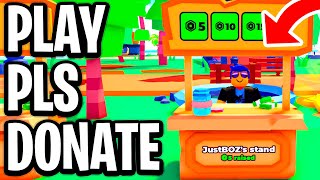 How To Play Pls Donate In Roblox (Full Guide) | Setup Pls Donate Stand