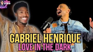 Gabriel Henrique Reaction 'Love in the Dark' - Is There Anything He Can't Sing?!