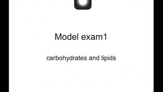 Model exam1 Elmoasser book Carbohydrates and Lipids