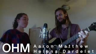OHM  - Aaron Matthew & Helena D.