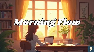 Morning LoFi – Energy & Focus for a Fresh Start | 1 Hour