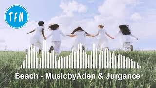 🎧💯Free music creator without copyright with free license for creators 🎧🔥Beach - MusicbyAden&Jurgance