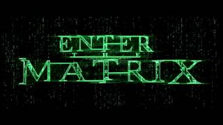 Enter The Matrix Credits Theme Speed Up