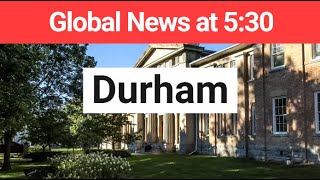Global Durham News at 5:30 Opening (October 17, 2025)