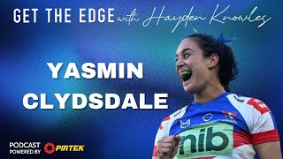 Yasmin Clydsdale - Leader | winner | teacher - Get the Edge with Hayden Knowles