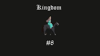 Kingdom #8 - Freeing the West