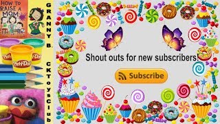 Shout-out for my awesome new friends!  Granny B. welcomes her new YouTube friends!