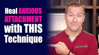 Heal Anxious Attachment with THIS Technique | Dating Advice for Women by Mat Boggs