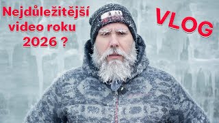 Nejdůležitější video roku 2026 - VLOG - Sleduj at si v obraze