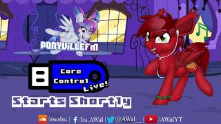 Core Control Live on PonyvilleFM - October 11th, 2022