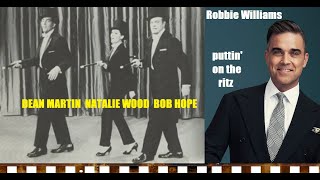 NATALIE WOOD - DEAN MARTIN - BOB HOPE - ROBBIE WILLIAMS