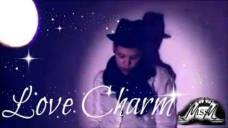Love Charm | Unofficial Music Video