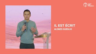 Il est écrit | Pasteur Alonzo Gueglio