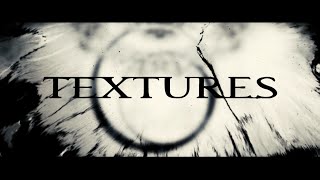 Announcement New Music Video TEXTURES
