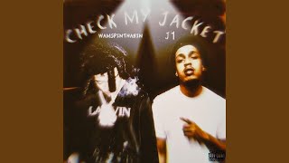 Check My Jacket (feat. Wam SpinThaBin)